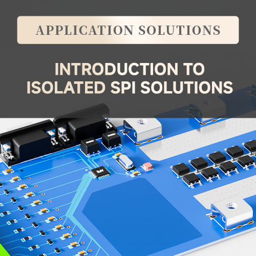 【Application Solution】 Isolated SPI Solution