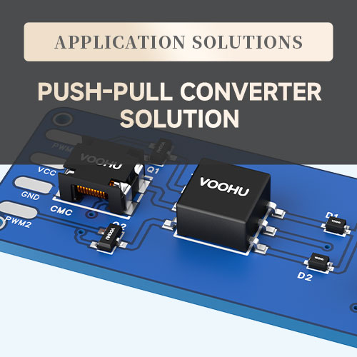 Voohu Electronics Push-Pull Converter Solutions