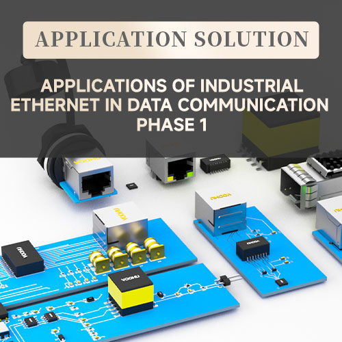 【Application Areas of the Solution】 Application of Industrial Ethernet in Data Communication - Phase 1