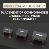 【Frequently Asked Questions】Placement of Common‑Mode Choke in Ethernet Transformers: Detailed Explanation for Non‑PoE and PoE Scenarios &ndash; VOOHU