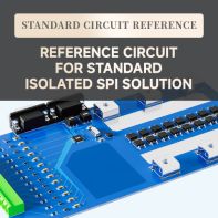 【Standard Circuit Design】Isolated SPI Solution Standard Circuit Reference