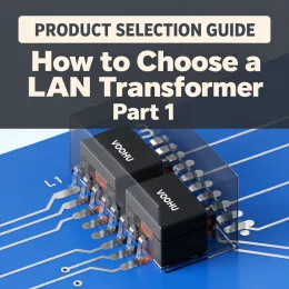 How to Choose a LAN Transformer (Part 1): Understanding Its Internal Structure | VOOHU