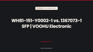 TE Connectivity 1367073-1 Alternative: VOOHU WH81-151-Y0002-1 Comparison
